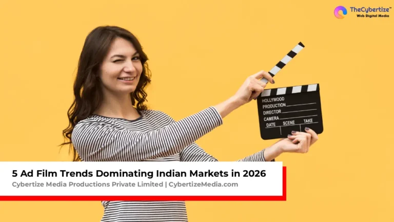 5 Ad Film Trends Dominating Indian Markets in 2026 : Top 5 Advertising Trends Reshaping India
