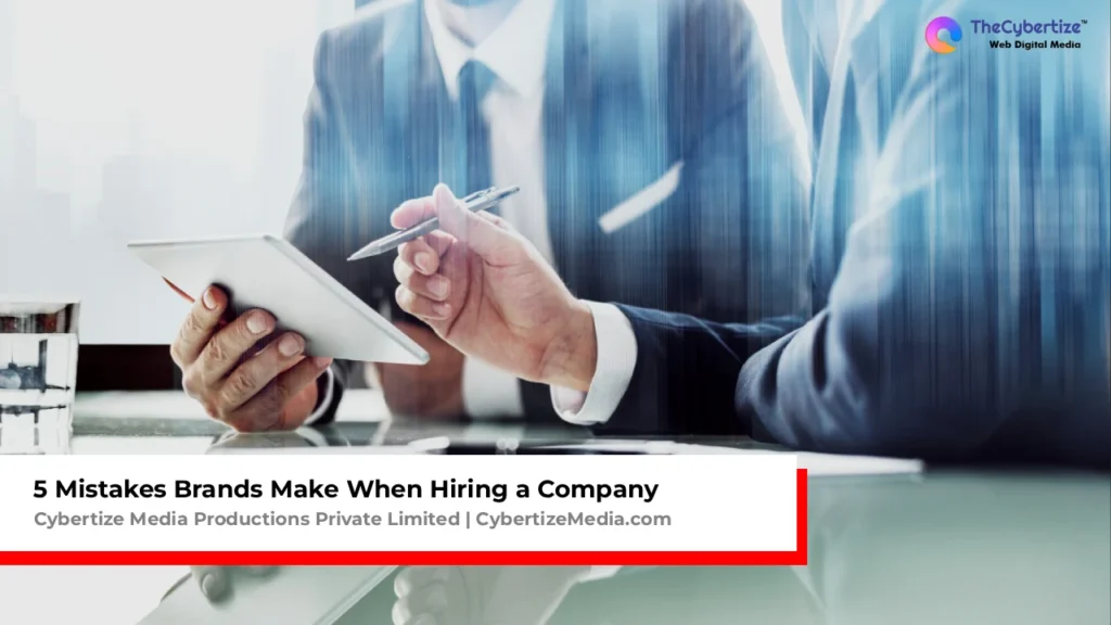 5 Mistakes Brands Make When Hiring a Video Production Company