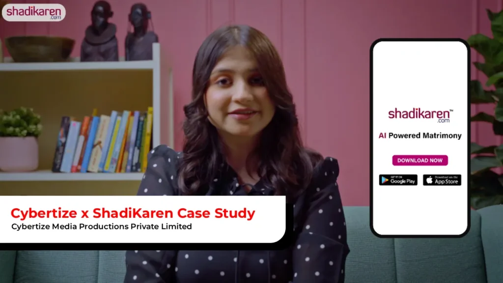 Cybertize Media Productions × ShadiKaren: Emotional Storytelling & Meaningful Connection Narrative