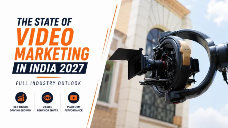 The State of Video Marketing in India 2027: Full Industry Outlook